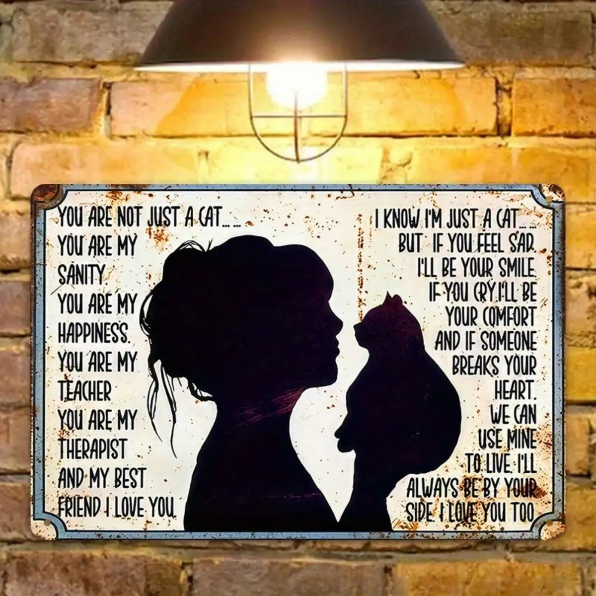 1PC Tin Sign You Are Not Just A Cat