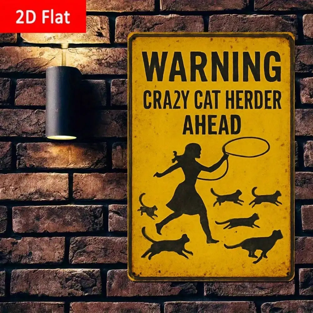 1PC "Warning Crazy Cat Herder Ahead" Tin Sign