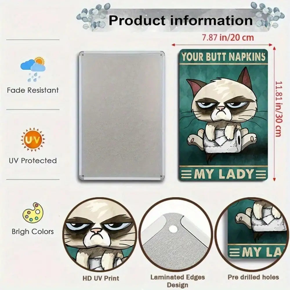 1PC "Your Butt Napkins" Cat Tin Sign