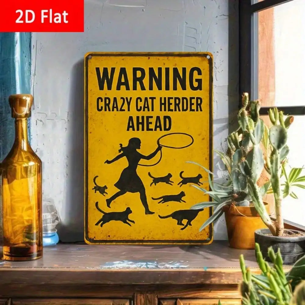 1PC "Warning Crazy Cat Herder Ahead" Tin Sign